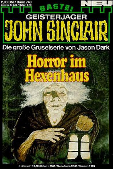 John Sinclair Nr. 748: Horror im Hexenhaus
