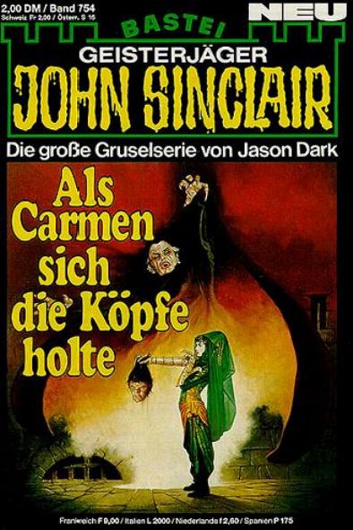 John Sinclair Nr. 754: Als Carmen sich die K&ouml;pfe holte