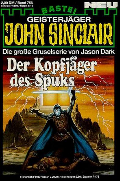 John Sinclair Nr. 756: Der Kopfj&auml;ger des Spuks