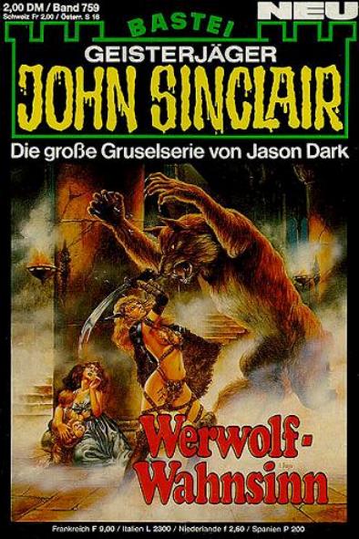 John Sinclair Nr. 759: Werwolf-Wahnsinn