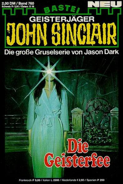 John Sinclair Nr. 760: Die Geisterfee