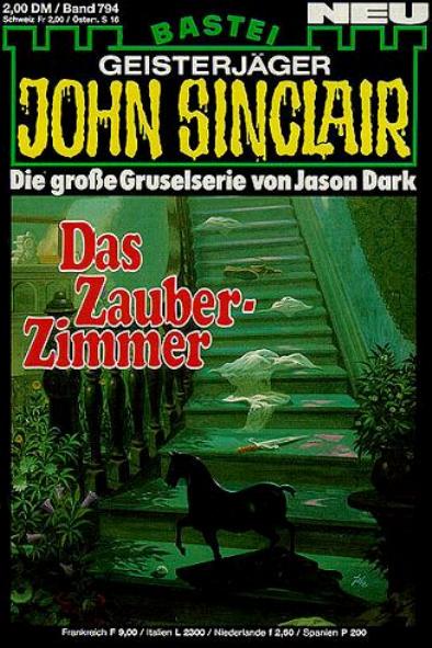 John Sinclair Nr. 794: Das Zauber-Zimmer