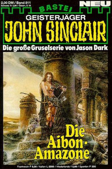 John Sinclair Nr. 811: Die Aibon-Amazone