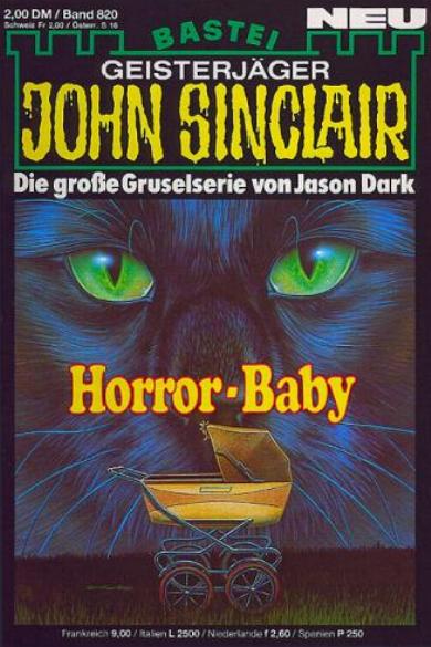 John Sinclair Nr. 820: Horror-Baby