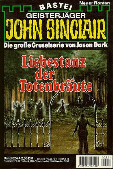 John Sinclair Nr. 824: Liebestanz der Totenbr&auml;ute