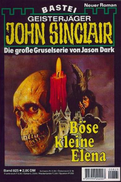 John Sinclair Nr. 825: B&ouml;se kleine Elena