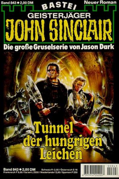 John Sinclair Nr. 843: Tunnel der hungrigen Leichen