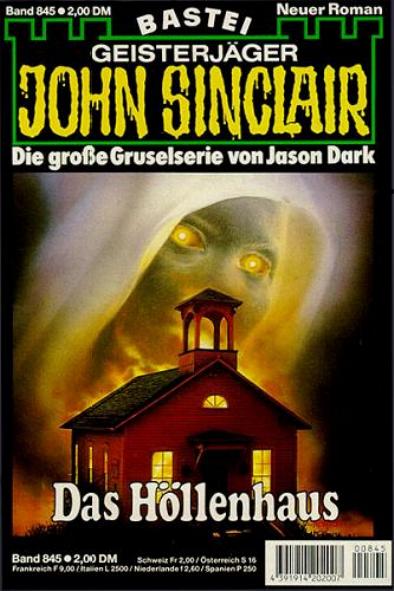 John Sinclair Nr. 845: Das Höllenhaus