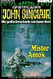 John Sinclair Nr. 814: Mister Amok