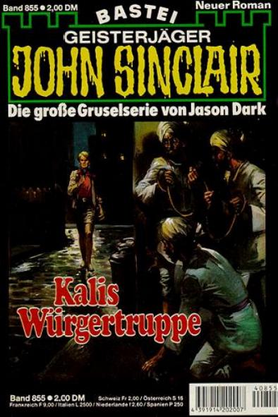 John Sinclair Nr. 855: Kalis W&uuml;rgertruppe