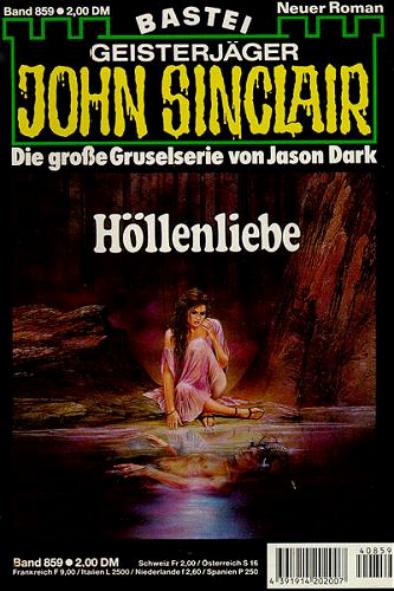 John Sinclair Nr. 859: H&ouml;llenliebe