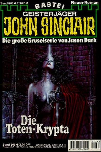 John Sinclair Nr. 868: Die Toten-Krypta