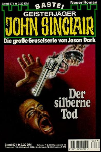 John Sinclair Nr. 871: Der silberne Tod