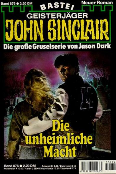 John Sinclair Nr. 876: Die unheimliche Macht
