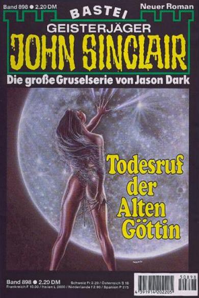 John Sinclair Nr. 0898: Todesruf der Alten G&ouml;ttin