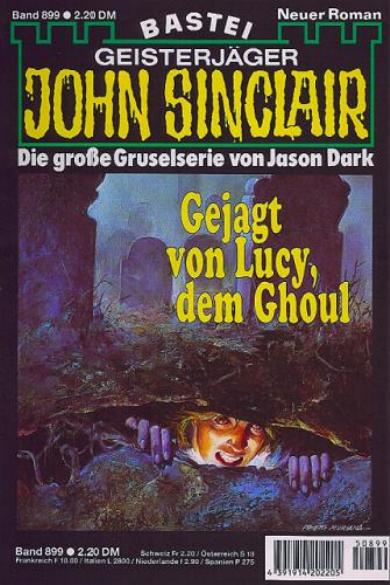 John Sinclair Nr. 0899: Gejagt von Lucy, dem Ghoul