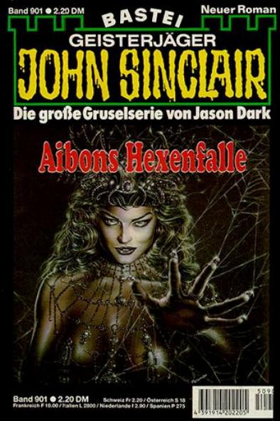 John Sinclair Nr. 901: Aibons Hexenfalle
