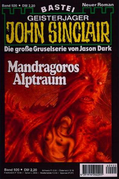 John Sinclair Nr. 920: Mandragoros Alptraum