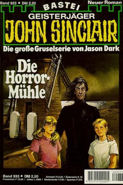 John Sinclair Nr. 933: Die Horror-M&uuml;hle