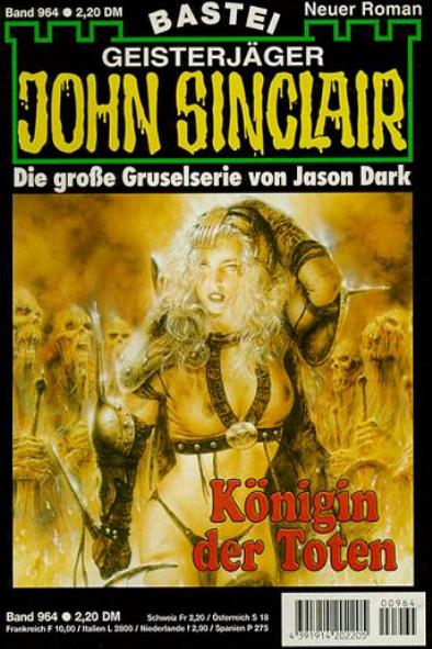 John Sinclair Nr. 964: K&ouml;nigin der Toten