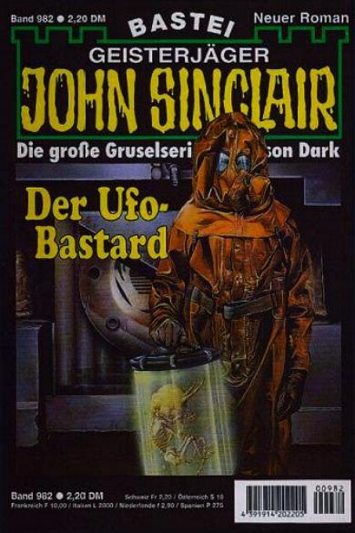 John Sinclair Nr. 982: Der Ufo-Bastard