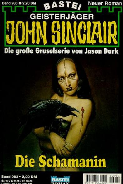 John Sinclair Nr. 983: Die Schamanin