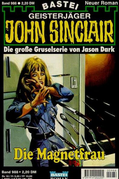 John Sinclair Nr. 988: Die Magnetfrau