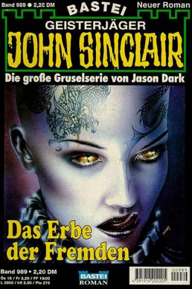 John Sinclair Nr. 989: Das Erbe der Fremden