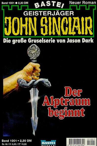 John Sinclair Nr. 1001: Der Alptraum beginnt
