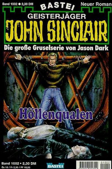 John Sinclair Nr. 1002: H&ouml;llenqualen