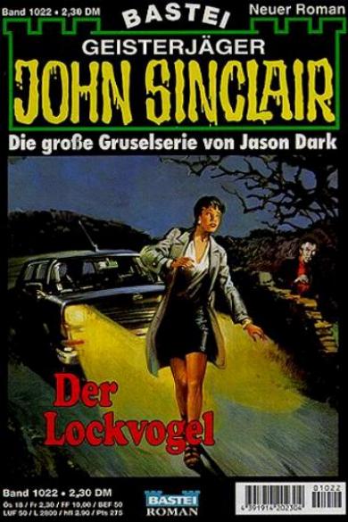 John Sinclair Nr. 1022: Der Lockvogel