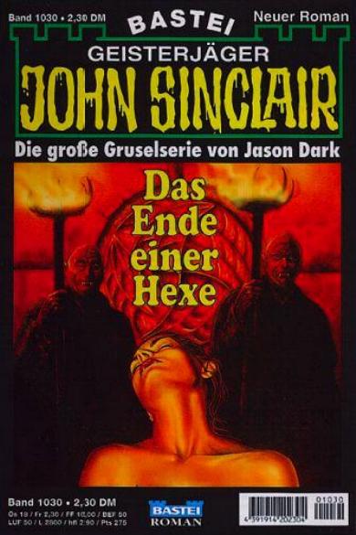 John Sinclair Nr. 1030: Das Ende einer Hexe