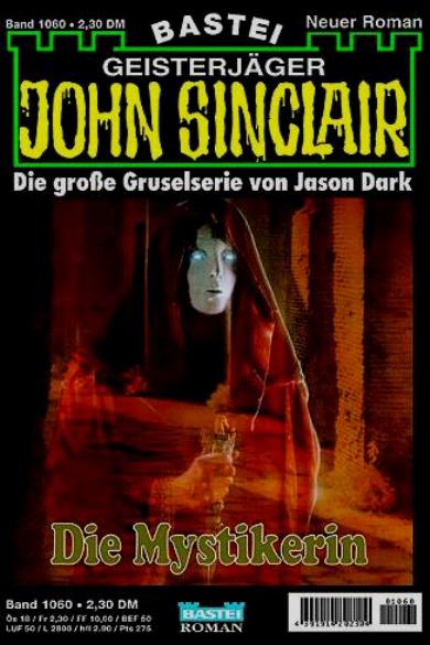 John Sinclair Nr. 1060: Die Mystikerin