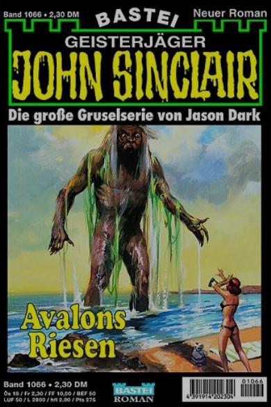 John Sinclair Nr. 1066: Avalons Riesen