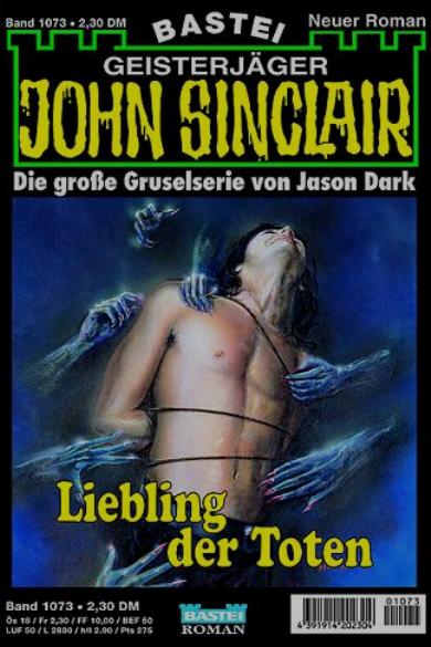 John Sinclair Nr. 1073: Liebling der Toten