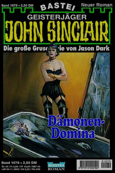 John Sinclair Nr. 1079: D&auml;monen-Domina