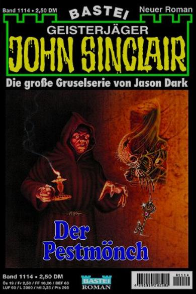 John Sinclair Nr. 1114: Der Pestm&ouml;nch