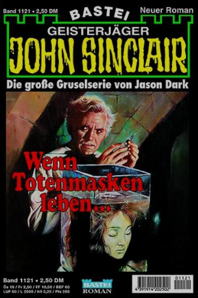 John Sinclair Nr. 1121: Wenn Totenmasken leben...