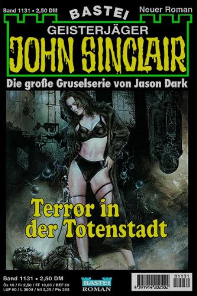John Sinclair Nr. 1131: Terror in der Totenstadt