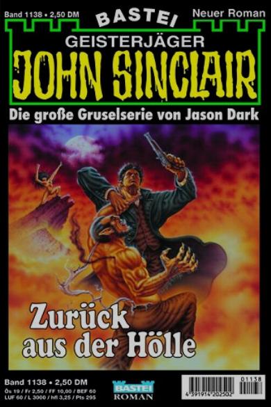 John Sinclair Nr. 1138: Zur&uuml;ck aus der H&ouml;lle