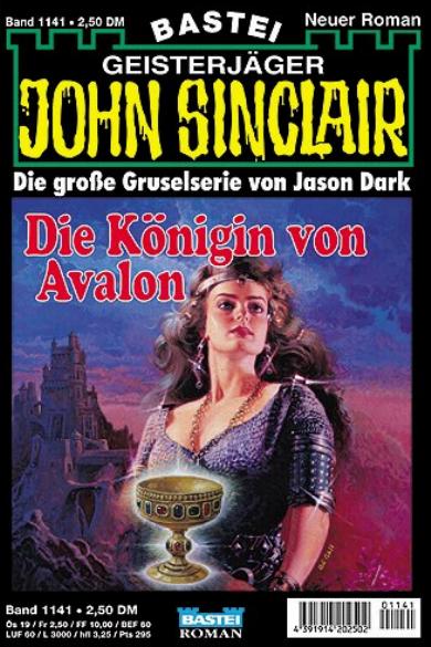 John Sinclair Nr. 1141: Die K&ouml;nigin von Avalon