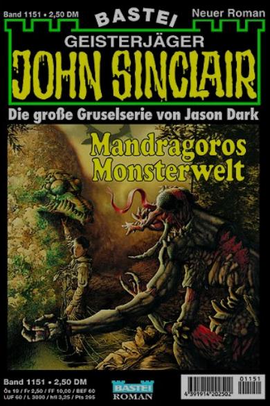 John Sinclair Nr. 1151: Mandragoros Monsterwelt