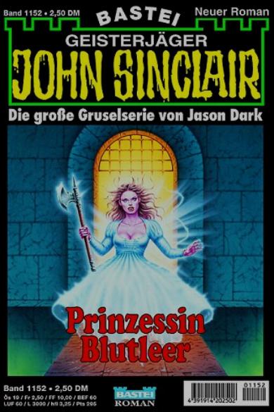 John Sinclair Nr. 1152: Prinzessin Blutleer