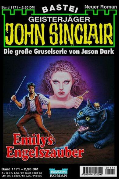 John Sinclair Nr. 1171: Emilys Engelszauber