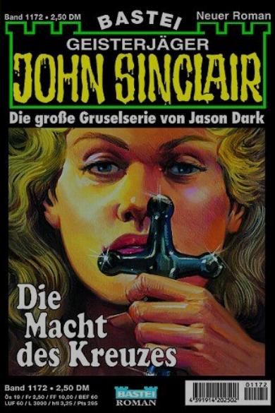 John Sinclair Nr. 1172: Die Macht des Kreuzes