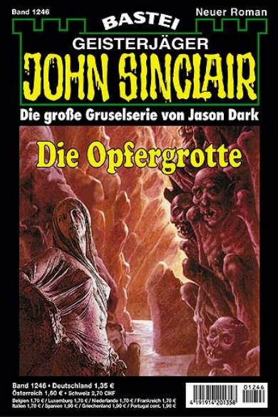 John Sinclair Nr. 1246: Die Opfergrotte