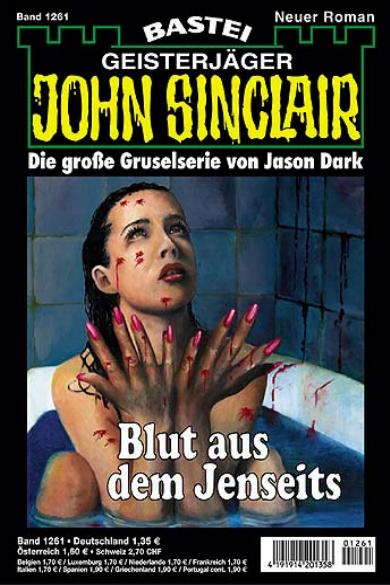 John Sinclair Nr. 1261: Blut aus dem Jenseits