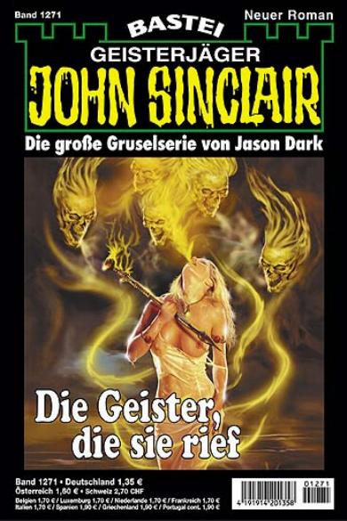 John Sinclair Nr. 1271: Die Geister, die sie rief