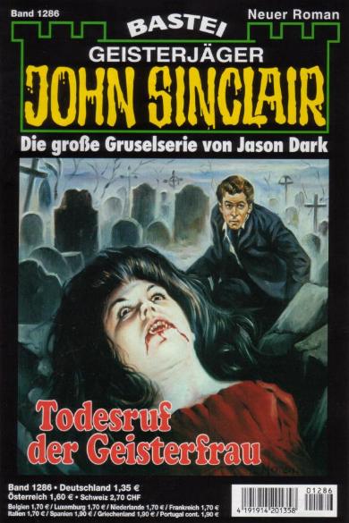 John Sinclair Nr. 1286: Todesruf der Geisterfrau