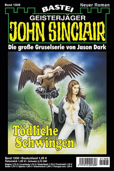 John Sinclair Nr. 1308: T&ouml;dliche Schwingen